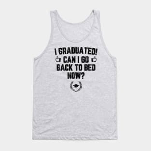 I Graduated Can I Go To Back To Bed Now? // Black Tank Top